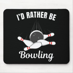 Tapis De Souris Je préférerais jouer au bowling