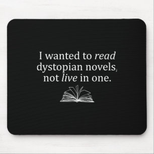 Tapis De Souris Je Recherché Lire Des Romans Dystopiques Qui Ne Vi