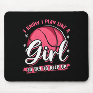 Tapis De Souris Je Sais Que Je Joue Comme Une Fille Basketball Pou