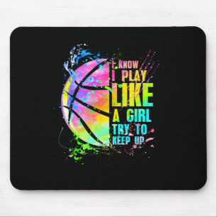 Tapis De Souris Je Sais Que Je Joue Comme Une Fille Essaie De Gard