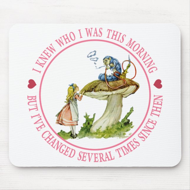 Tapis De Souris Je savais qui j'étais ce matin, mais j'ai changé (Devant)