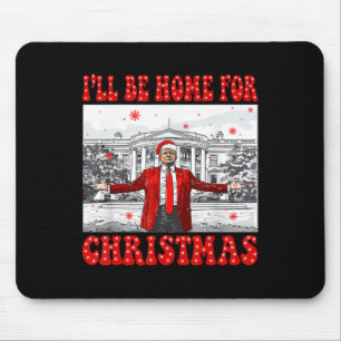 Tapis De Souris Je serai à la maison pour le Père Noël de Noël drô