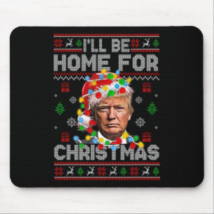 Tapis De Souris Je serai à la maison pour Noël amusant Père Noël T
