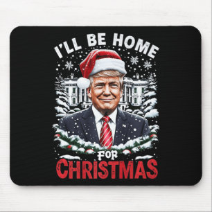 Tapis De Souris Je serai à la maison pour Noël Patriotique Trump X