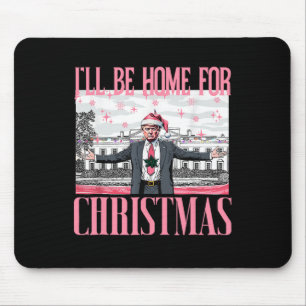 Tapis De Souris Je serai à la maison pour Noël Père Noël drôle Tru