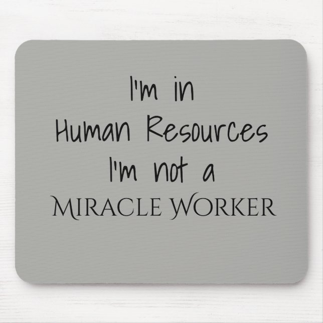 Tapis De Souris Je suis aux ressources humaines, je ne suis pas un (Devant)