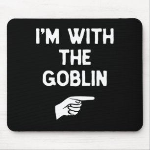 Tapis De Souris Je suis avec le gobelin costume Halloween pair