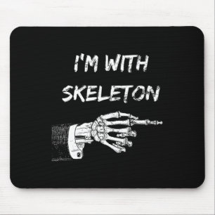 Tapis De Souris Je suis avec Skeleton Halloween costume correspond