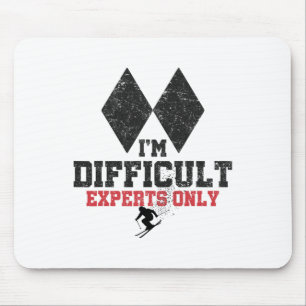 Tapis De Souris Je suis difficile de ski Experts seulement Funny S
