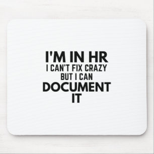 Tapis De Souris Je suis en HR Je ne peux pas résoudre fou mais je