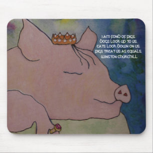 TAPIS DE SOURIS JE SUIS FANATIQUE DES PORCS. WINSTON CHURCHILL -