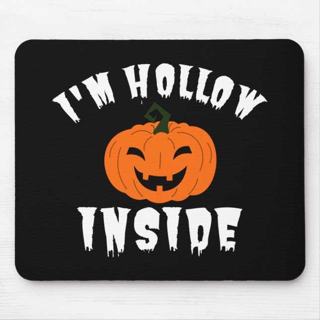 Tapis De Souris Je suis Hollow Inside Pumkin Jack-o'-lantern (Devant)