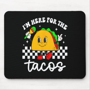 Tapis De Souris Je Suis Ici Pour Les Tacos Cinco De Mayo Tout-Peti
