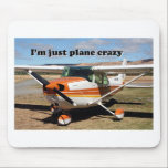 Tapis De Souris Je suis juste fou plat : Avions de Cessna<br><div class="desc">Je suis juste fou plat : Avions de Cessna</div>