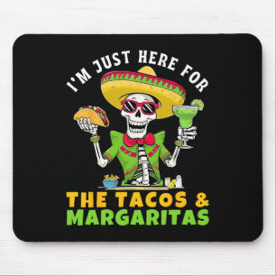 Tapis De Souris Je suis juste ici pour les tacos Margaritas Fiesta