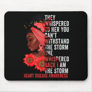 Tapis De Souris Je suis la tempête Black Women Heart Disease Survi
