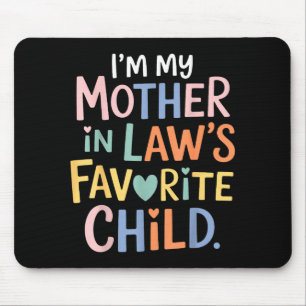 Tapis De Souris Je suis l'enfant préféré de ma belle-mère, un pare