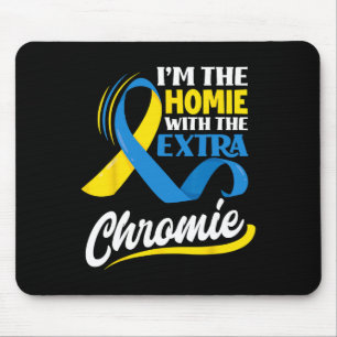 Tapis De Souris Je Suis L'Homie Avec Le Syndrome De Chromie Supplé
