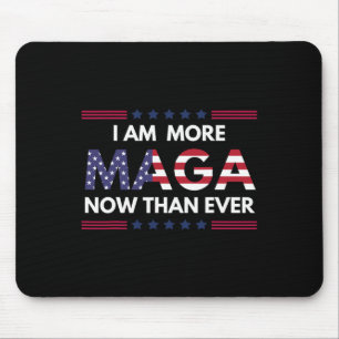 Tapis De Souris Je Suis Plus Maga Aujourd'Hui Que Jamais Les Parti