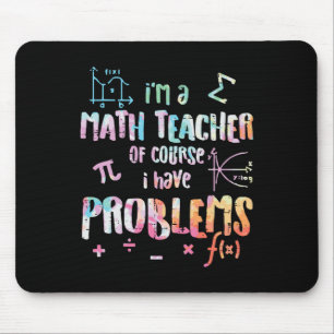 Tapis De Souris Je suis professeur de mathématiques, bien sûr, j'a