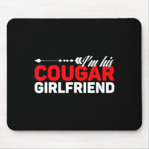 Tapis De Souris Je suis sa petite amie cougar drôle couples assort