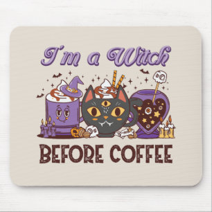 Tapis De Souris Je suis sorcière avant le café