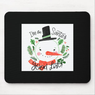 Tapis De Souris Je Suis Sur La Bonne Liste De Santa Bonhomme De Ne