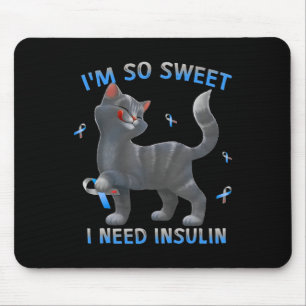 Tapis De Souris Je suis tellement doux que j'ai besoin d'insuline 
