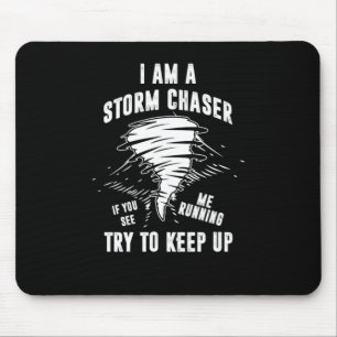 Tapis De Souris Je Suis Un Chaser Tornado Hurricane Vent Cadeau