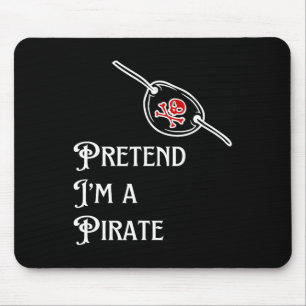 Tapis De Souris Je suis un costume d'Halloween Pirate Lazy facile