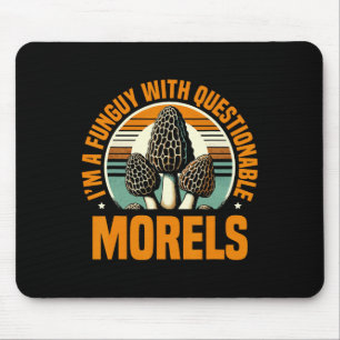 Tapis De Souris Je suis un Funguy avec Morels douteux Musique Pic