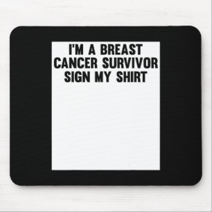 Tapis De Souris Je Suis Un Survivant Du Cancer Du Sein Signer Mes