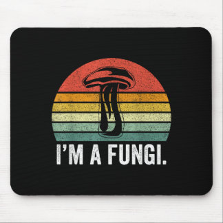 Tapis De Souris Je suis un T-shirt Fungi Drôle de Champignons Mec