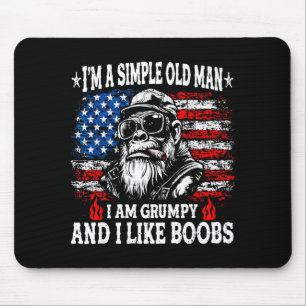 Tapis De Souris Je suis un vieil homme simple je suis grincheux et