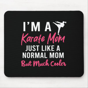 Tapis De Souris Je suis une maman karaté comme une maman normale d