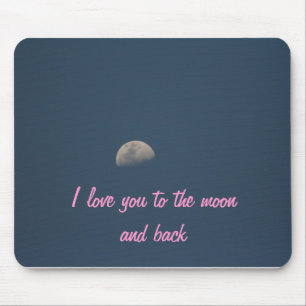 Tapis De Souris Je t'aime à la lune et au dos