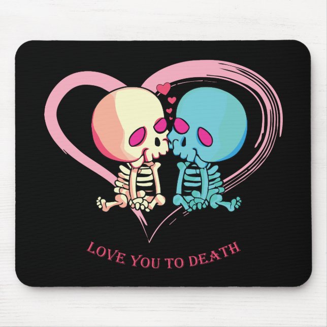 Tapis De Souris Je t'aime à mourir pour la Saint Valentin. (Devant)