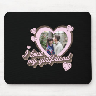 Tapis De Souris Je T'aime Ma Copine Photo Personnalisé T Shirt