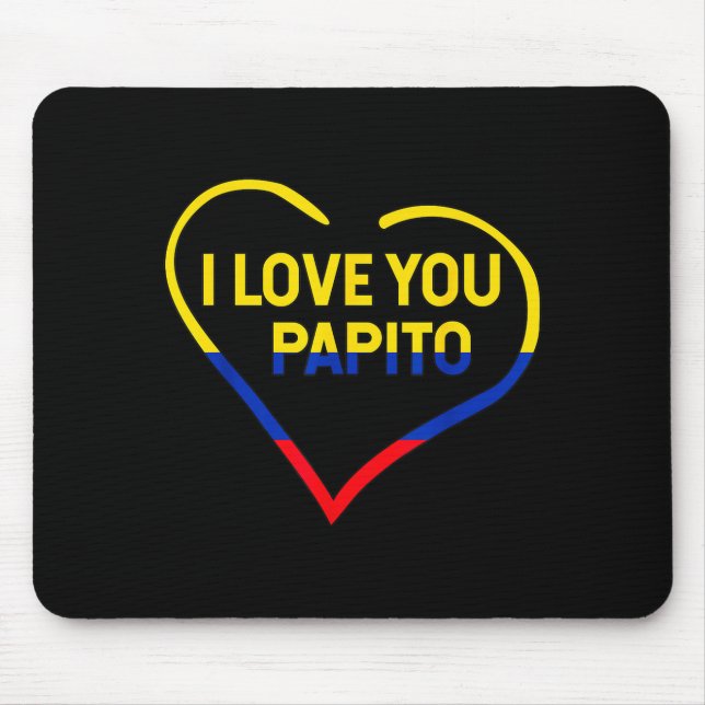 Tapis De Souris Je t'aime Papito Drapeau Colombie Joyeuse Saint-Va (Devant)