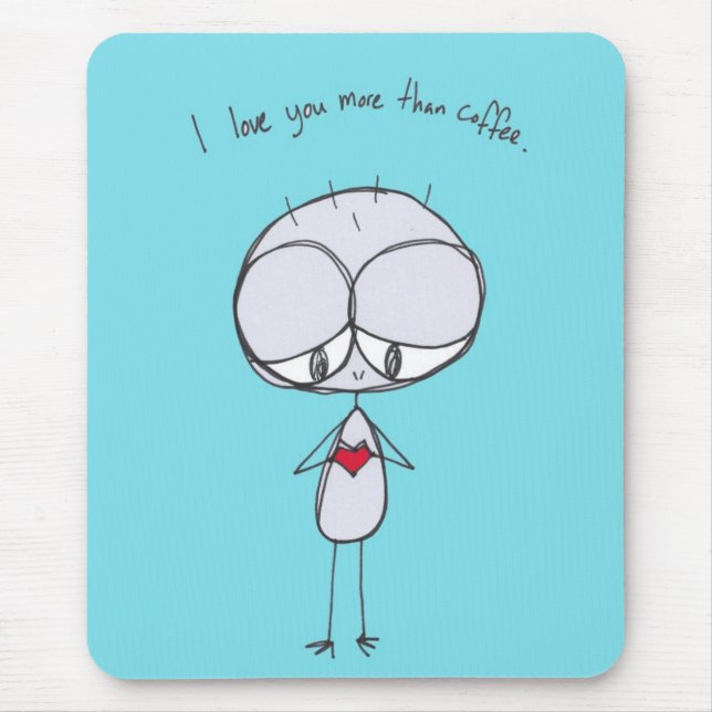 Tapis De Souris je t'aime plus que le mousepad de café (Devant)