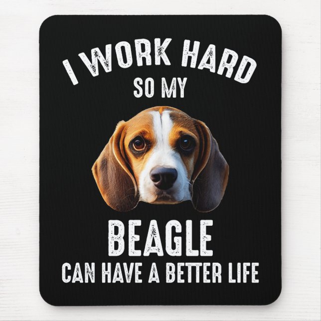 Tapis De Souris Je Travaille Dur Pour Que Mon Beagle Ait Une Meill (Devant)
