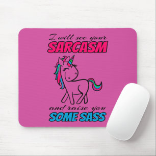 Tapis De Souris Je vais voir votre sarcasme et vous donner un peu
