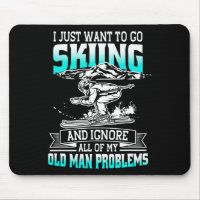 Je Veux Juste Aller Skier Et Ignorer Les Problèmes