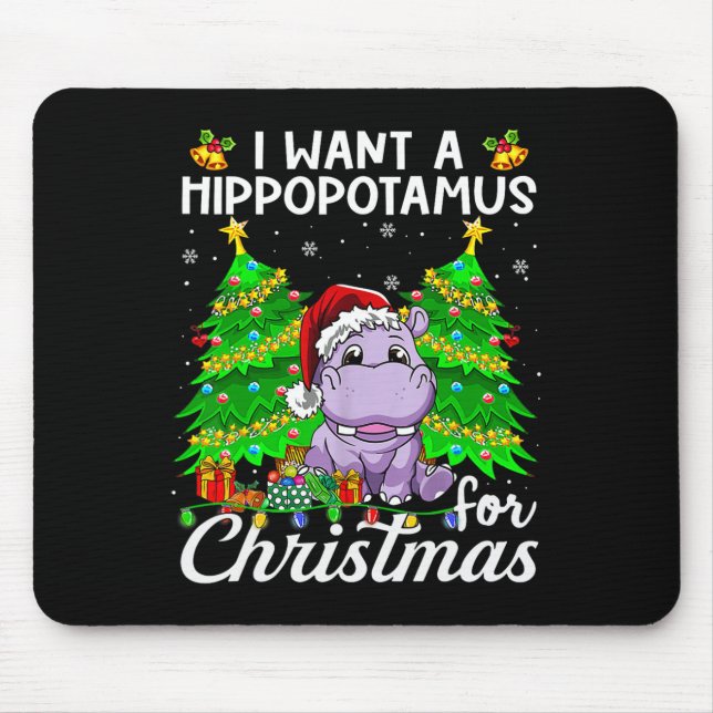 Tapis De Souris Je Veux Un Hippopotame Pour Les Lumières De Noël P (Devant)
