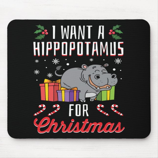 Tapis De Souris Je Veux Un Hippopotame Pour Noël Fantastique Gif D (Devant)