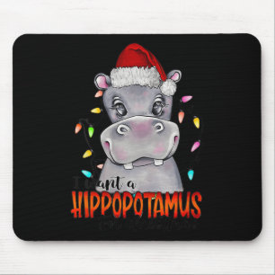 Tapis De Souris Je Veux Un Hippopotame Pour Noël Hippo Xmas 4