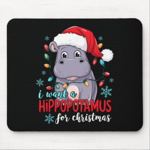 Tapis De Souris Je veux un hippopotame pour Noël T-shirt drôle de