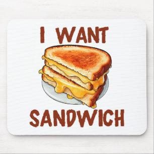 Tapis De Souris Je veux un sandwich