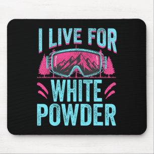 Tapis De Souris Je vis pour la poudre blanche Ski rétro 80s 90s