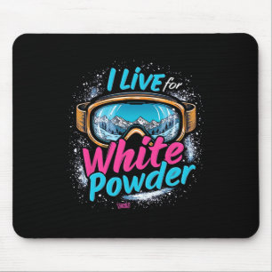 Tapis De Souris Je Vis Pour Le Ski En Poudre Blanche Snowboard Gog